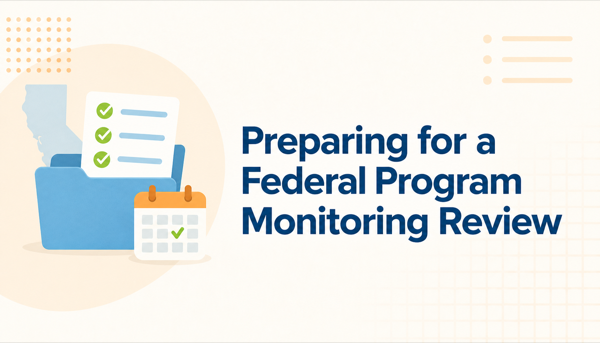 Preparing for Federal Program Monitoring Review