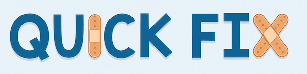 Quick Fix