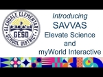 Savvas Elevate Science and myWorld Interactive for Glendale Elementary School District