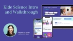 Kide Science Intro &amp; Walkthrough / 10 min