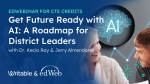 Webinar: Get Future Ready with AI with Dr. Kecia Ray &amp; Jerry Almendarez