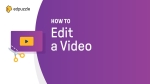 How to Edit a Video | Edpuzzle