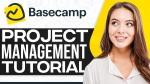 Basecamp Project Management 2024: How To Use Basecamp