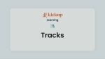 KickUp Learning: Enhancements to Tracks for PD Attendance Reporting