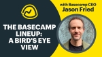 The Basecamp Lineup: A bird&#039;s eye view