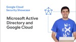 Learn to run Microsoft Active Directory dependent apps and servers on Google Cloud