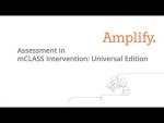 mCLASS Assessment for Universal Users