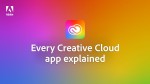 Adobe Creative Cloud 101: Every app in 10 mins