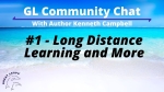 Long Distance Learning and More: GL Community Chat #1