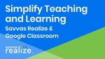 Savvas Realize &amp; Google Classroom: Simplify Teaching and Learning