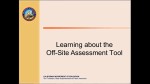 Learning About the Off-Site Assessment Tool