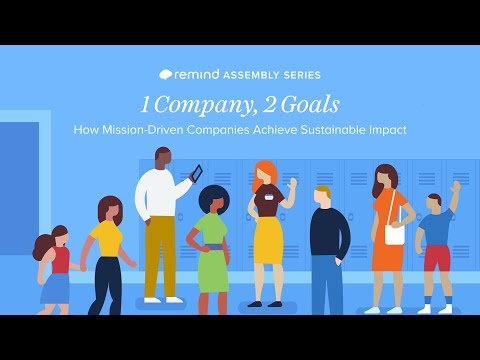 [Remind Assembly Series #1] How Mission-Driven Companies Achieve Sustainable Impact