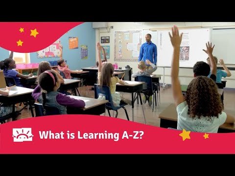 What is Learning A-Z? Easy to Teach. Fun to Learn.