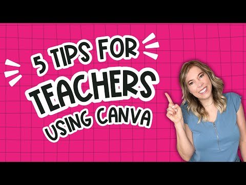 5 Easy Beginner Tips for Teachers Getting Started With Canva in the Classroom and Creating Materials