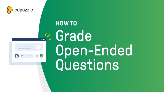 How to Grade Open-Ended Questions | Edpuzzle