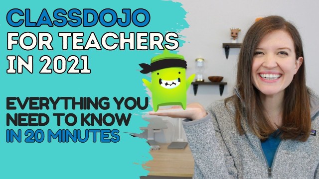 ClassDojo for Teachers: Everything You Need to Know in 20 Minutes | Tech Tips for Teachers