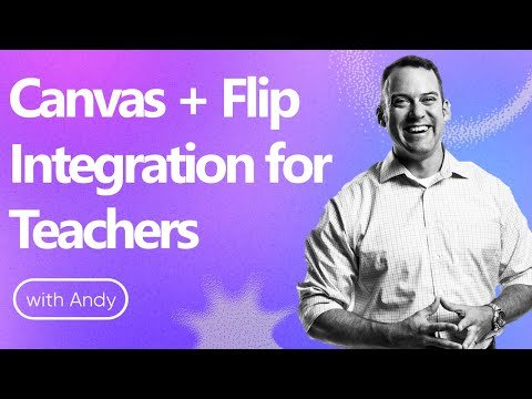Canvas + Flip Integration for Teachers