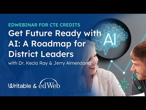 Webinar: Get Future Ready with AI with Dr. Kecia Ray &amp; Jerry Almendarez
