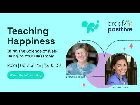 ORI Learning x Proof Positive Webinar | Teaching Happiness