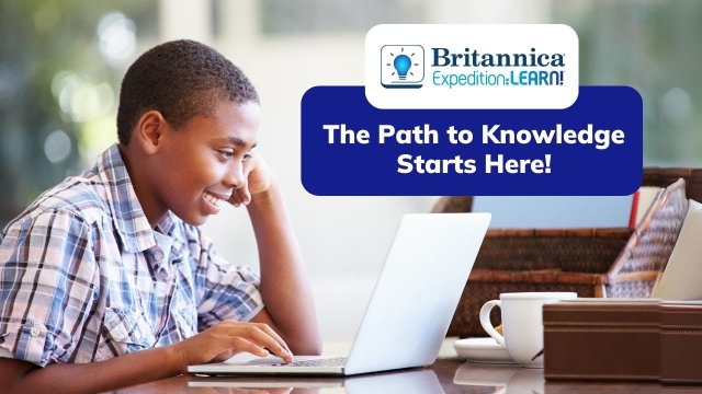 Britannica: Expedition Learn — The Path to Knowledge Starts Here