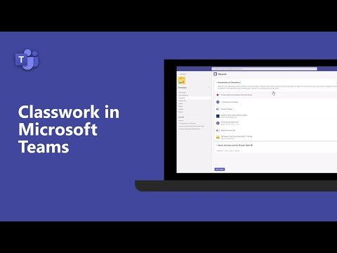 How to use Classwork in Microsoft Teams