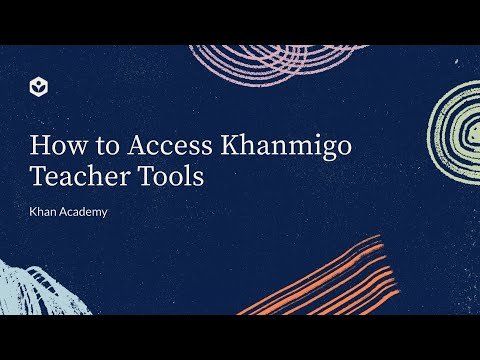How to Access Khanmigo Teacher Tools| Khan Academy