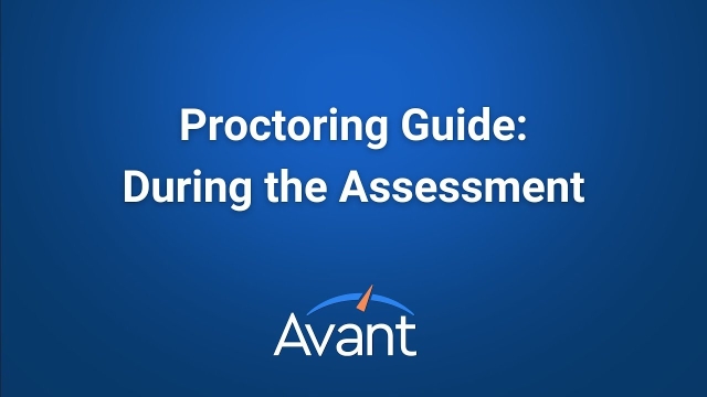 Proctoring Guide - During the Assessment