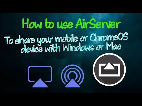How to use AirServer with your Mac or Windows device