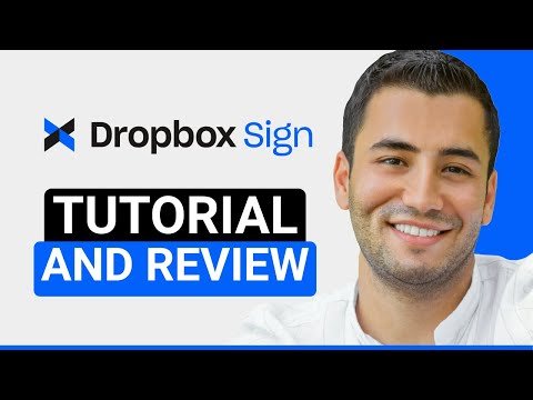 Dropbox Sign Tutorial - How to Use for Beginners (2026)