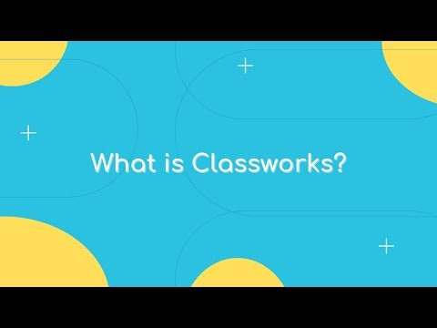 What is Classworks?