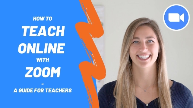 How to Teach Online with Zoom - A Guide for Teachers