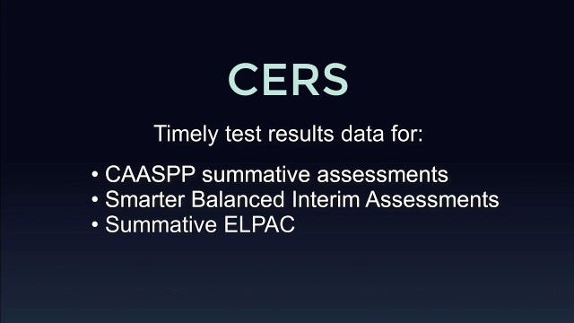 Understanding the California Educator Reporting System (CERS)